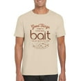 thumbnail image 1 of Good Things Come To Those Who Bait Funny Fishing Pun Angler Quote T-Shirt, for men & women, up to size 5XL, 1 of 3