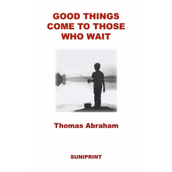 Good Things Come to Those Who Wait