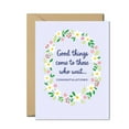 thumbnail image 1 of Good Things Come to Those Who Wait - Congratulations Greeting Card with Floral Design and Envelope, 1 of 3