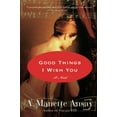 thumbnail image 1 of Pre-Owned Good Things I Wish You (Paperback) 006123995X 9780061239953, 1 of 1