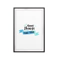 thumbnail image 1 of Good Things Take Time 5 x 7 UNFRAMED Print New Novelty Wall Art, 1 of 2