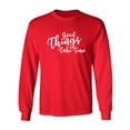 thumbnail image 1 of Good Things Take Time Adult Long Sleeve T-shirt, 1 of 3