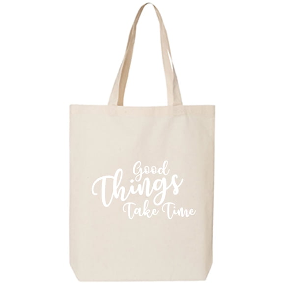 Good Things Take Time Cotton Canvas Tote Bag