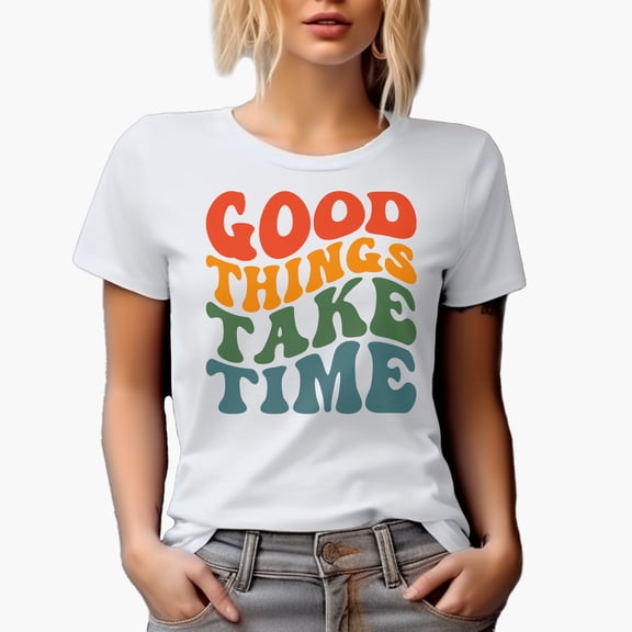 Good Things Take Time, Groovy Retro Wavy Text Merch Gift, White T-Shirt, Large