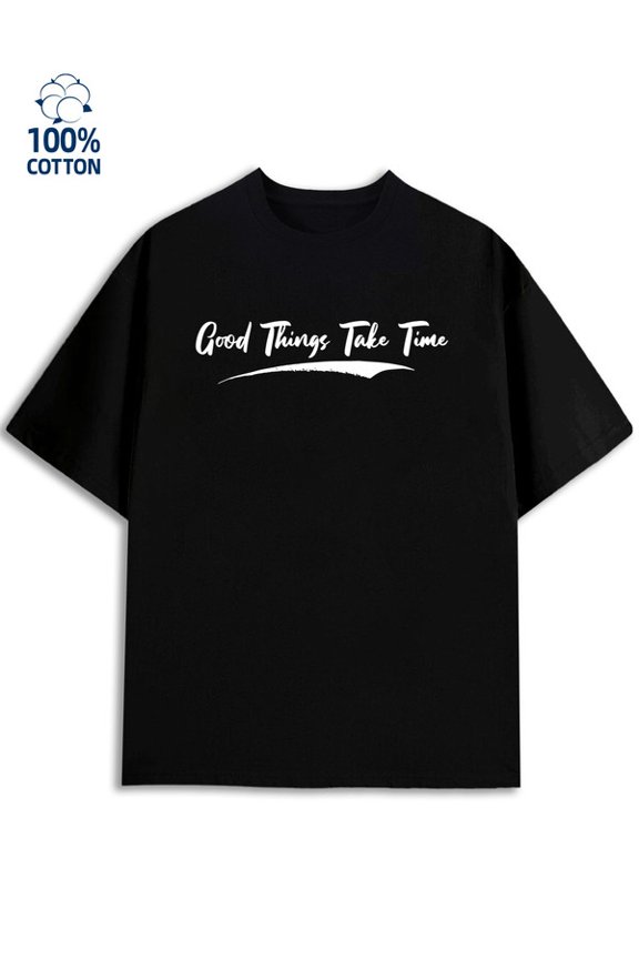 Good Things Time men's 180G 100% Cotton black Trendy Unisex Shirt Cotton tshirts Original Unisex Shirt Short Sleeve tshirts Vintage Unisex Shirt Graphic Tee tshirts Funny Unisex Shirt Cotton tshirts