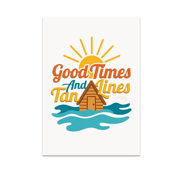Good Times And Tan Lines Poster Art - Outdoor Enthusiast - 13x19 Poster Print