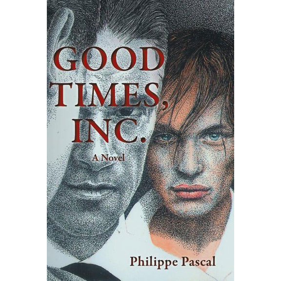 Good Times Inc.: A Novel