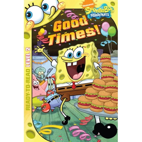 Pre-Owned Good Times! (Ready-To-Read Spongebob Squarepants - Level 2) (Ready-To-Read, Level 2) (Paperback) 141698500X 9781416985006