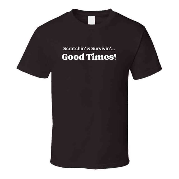 Good Times Statement Shirt - Unisex