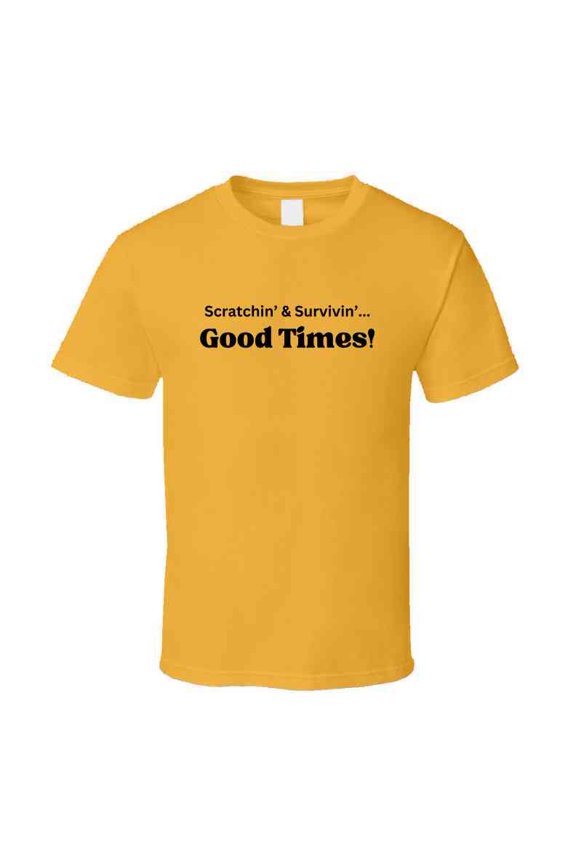 Good Times Statement Shirt - Unisex