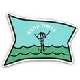 thumbnail image 1 of Good Times Surf Beach Hawaii - 5" Vinyl Sticker - For Car Laptop I-Pad - Waterproof Decal, 1 of 1