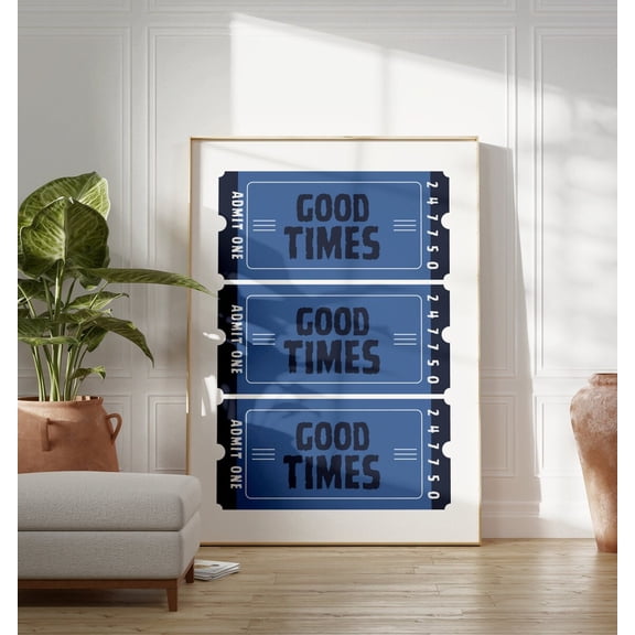 Good Times Ticket Poster Blue Retro Wall Art, 8x12 UNFRAMED
