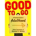 thumbnail image 1 of Pre-Owned Good to Go: A Practical Guide to Adulthood (Paperback) 0143055690 9780143055693, 1 of 1