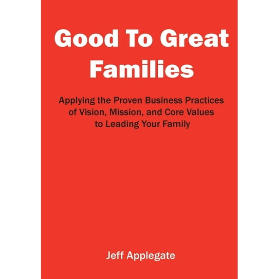 Good To Great Families, (Paperback)