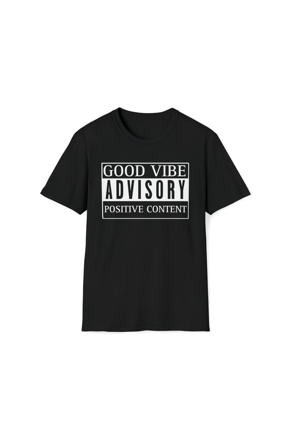 Good Vibe Advisory Positive Content Unisex Softstyle T-Shirt
