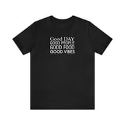 Good Vibes Clothing TShirt | Good Day People Unisex Jersey Short Sleeve Tee