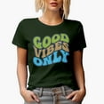thumbnail image 1 of Good Vibes Only, Being Positive Quote or Saying, Groovy Retro Wavy Text Merch Gift, Military Green T-Shirt, Large, 1 of 5