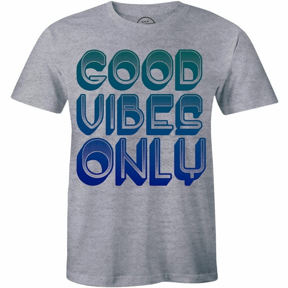 Good Vibes Only Funny Quote Short Sleeve for Men T-Shirt