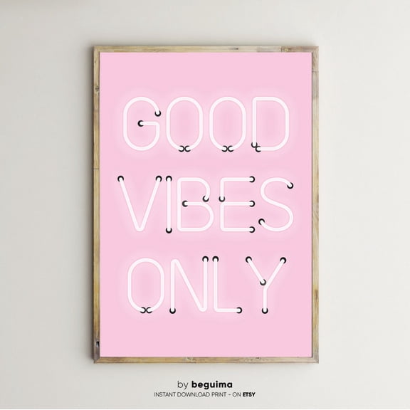 Good Vibes Only Neon Lights Sign Pink Positive Quote Poster Unframed Paper Print