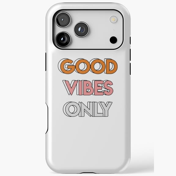 Good Vibes Only Positive Typography Quote Text Art iPhone Case 17 16 15 14 13 12 11 Pro Max