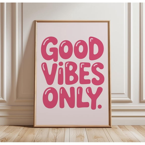 Good Vibes Only Poster Pink Typography Wall Art Positive Quote Decor, Unframed Poster