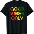 thumbnail image 1 of Good Vibes Only Rasta Reggae Roots Clothing Tee Flag T-Shirt, 1 of 4