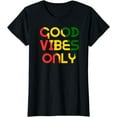 thumbnail image 1 of Good Vibes Only Rasta Reggae Roots Clothing Tee Flag T-Shirt, 1 of 3