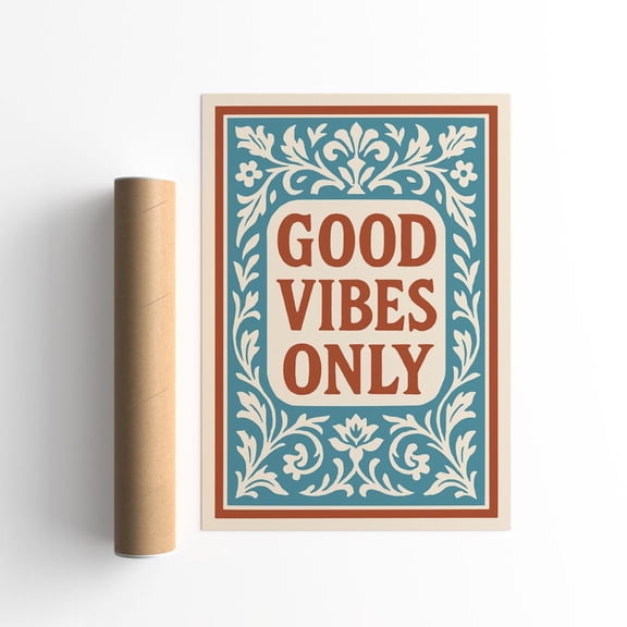Good Vibes Only Rococo Style Positive Quote Decor Unframed Paper Print