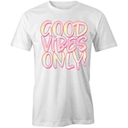 Good Vibes Only T-Shirt | Positive Vibes White Tee Gift