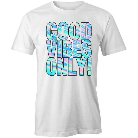Good Vibes Only T-Shirt | Positive Vibes White Tee Gift