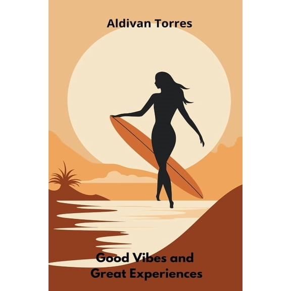 Good Vibes and Great Experiences, (Paperback)