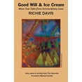thumbnail image 1 of Pre-Owned Good Will & Ice Cream (Paperback) 1948380684 9781948380683, 1 of 1