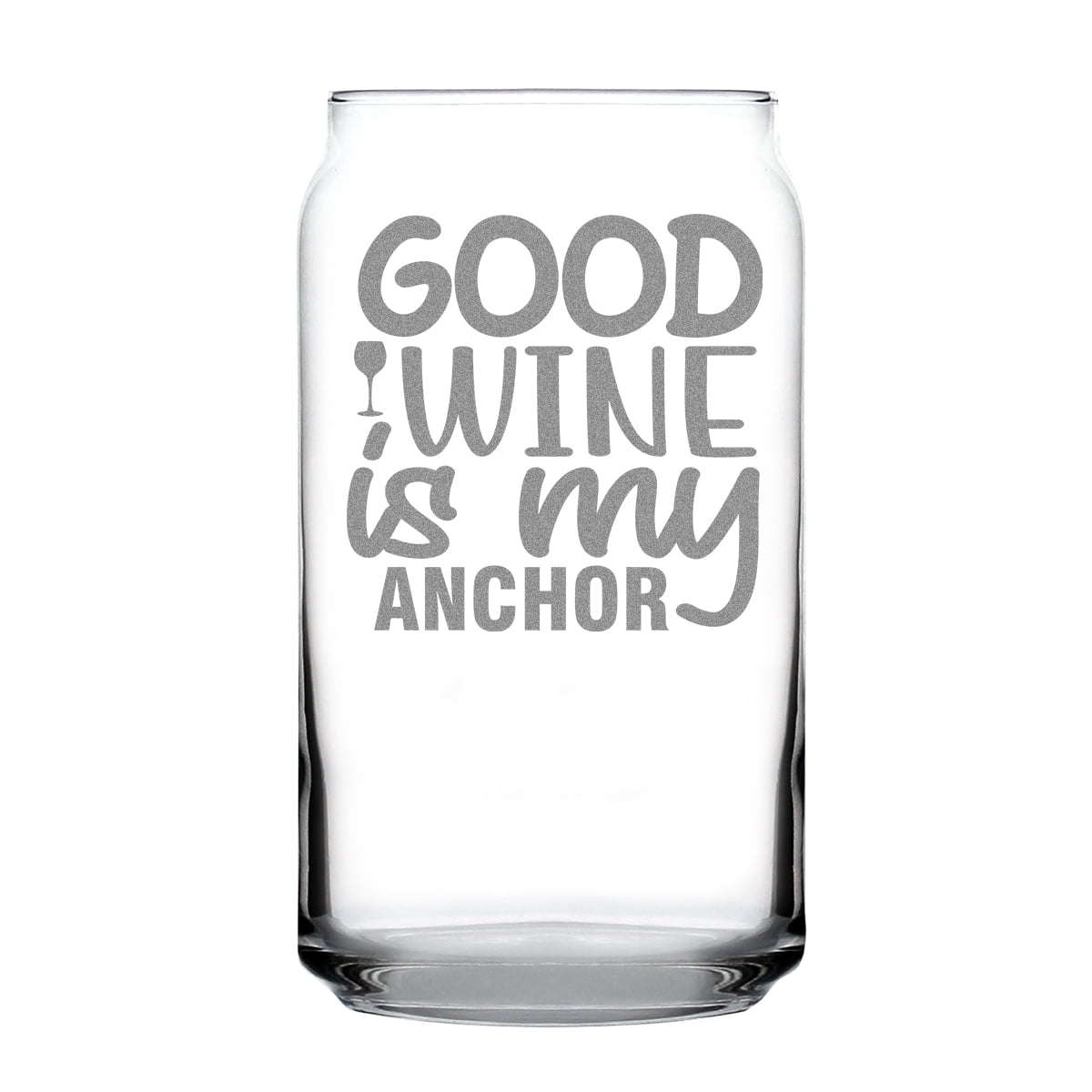 Good Wine Is My Anchor Hand Engraved 16oz Can-Shaped Pint Glass for Lovers Unique Etched Drinkware