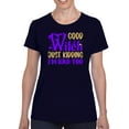 thumbnail image 1 of Good Witch. Just Kidding! T-Shirt Women -Image by Shutterstock, Female 3X-Large, 1 of 4