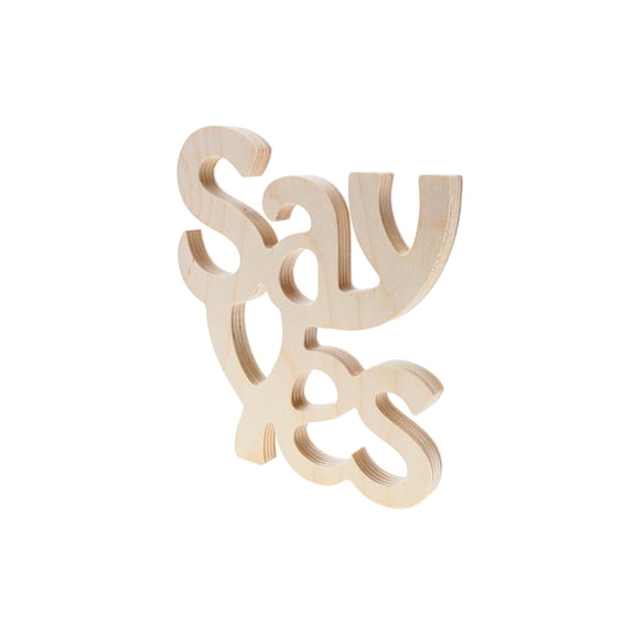 Leisure Arts Wood Word Cutout Say Yes 6.3"x7" Unfinished Wooden Words for Crafts, Rustic Decor, Painting Projects, and Home Art Displays