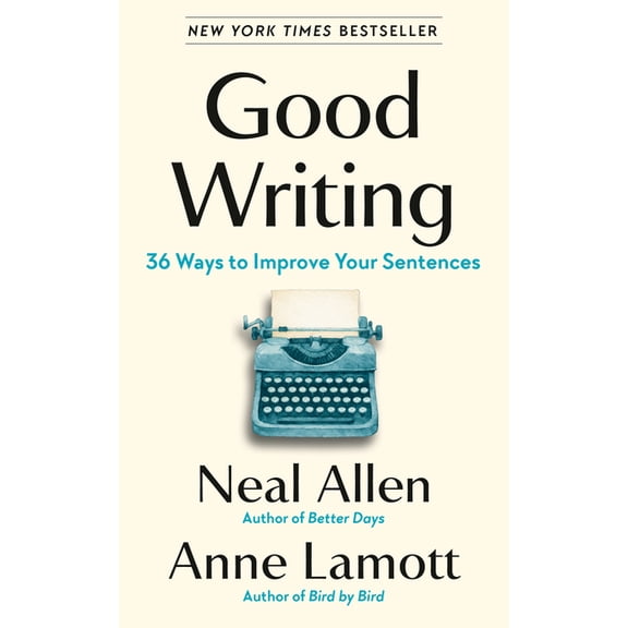 Good Writing: 36 Ways to Improve Your Sentences, (Hardcover)