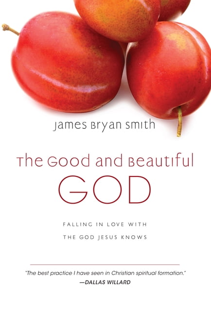 The Good and Beautiful God Hardcover Non-fiction Book