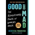 thumbnail image 1 of Good and Mad: The Revolutionary Power of Women's Anger, (Paperback), 1 of 1