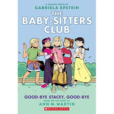 Pre-Owned Good-Bye Stacey, Good-Bye: A Graphic Novel (the Baby-Sitters Club #11) (Paperback) 1338616048 9781338616040