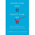 thumbnail image 1 of Good for You, Great for Me (Intl Ed): Finding the Trading Zone and Winning at Win-Win Negotiation, (Paperback), 1 of 1