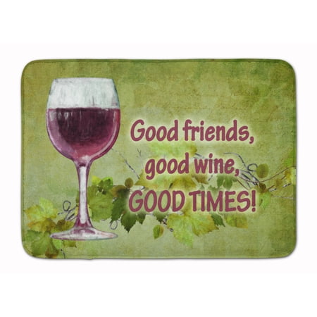 "Good friends good wine good times Machine Washable Memory Foam Mat"