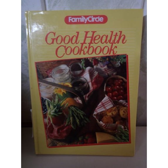 Pre-Owned Good Health Cookbook, 9780933585119, 093358511X, Hardcover, First Edition edition