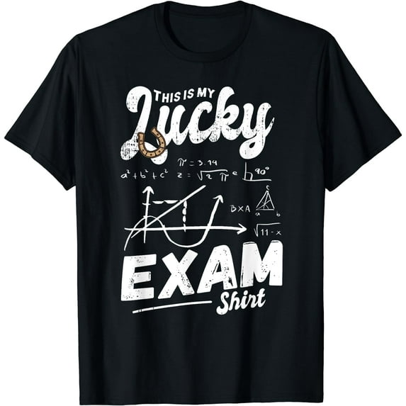 Good luck exam, lucky math exam T-Shirt