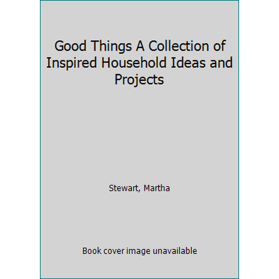 Pre-Owned Good things: The best of Martha Stewart living, 9780848716288, 0848716280, Hardcover, First Edition edition