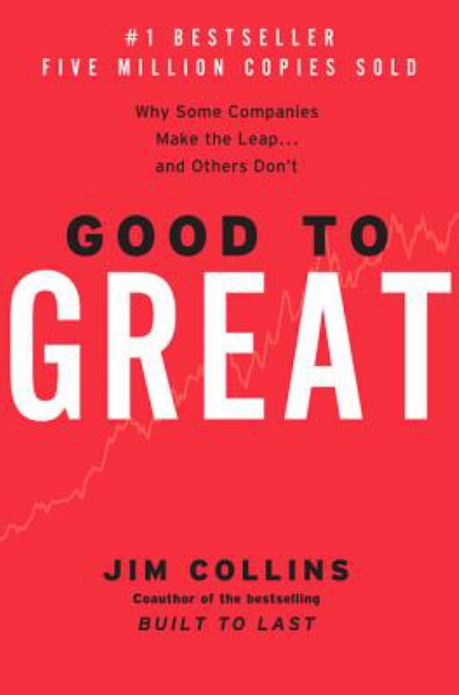 Good to Great: Why Some Companies Make the Leap... and Others Don't (Hardcover)