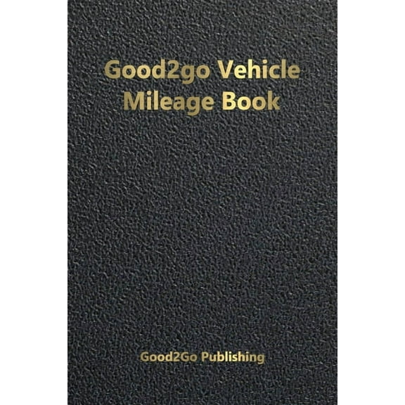 Good2go Vehicle Mileage Book (Paperback)