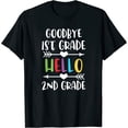 thumbnail image 1 of Goodbye 1st Grade Hello 2nd Grade Last day Of School T-Shirt, 1 of 5