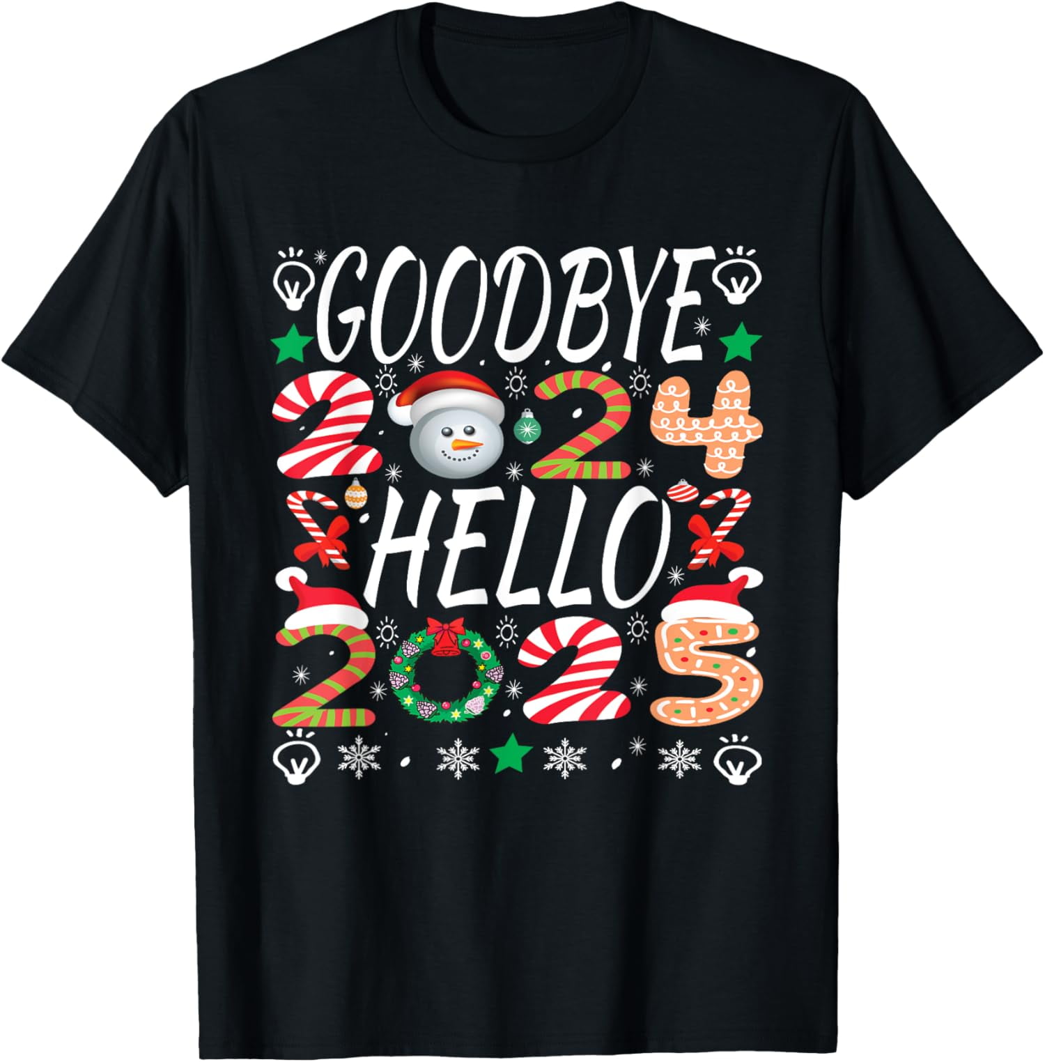 Goodbye 2024 Hello 2025 Christmas Fun design TShirt