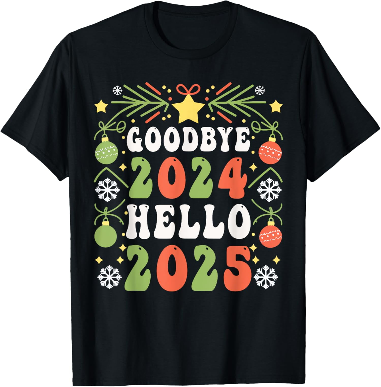 Goodbye 2024 Hello 2025 Christmas New Year 2025 TShirt