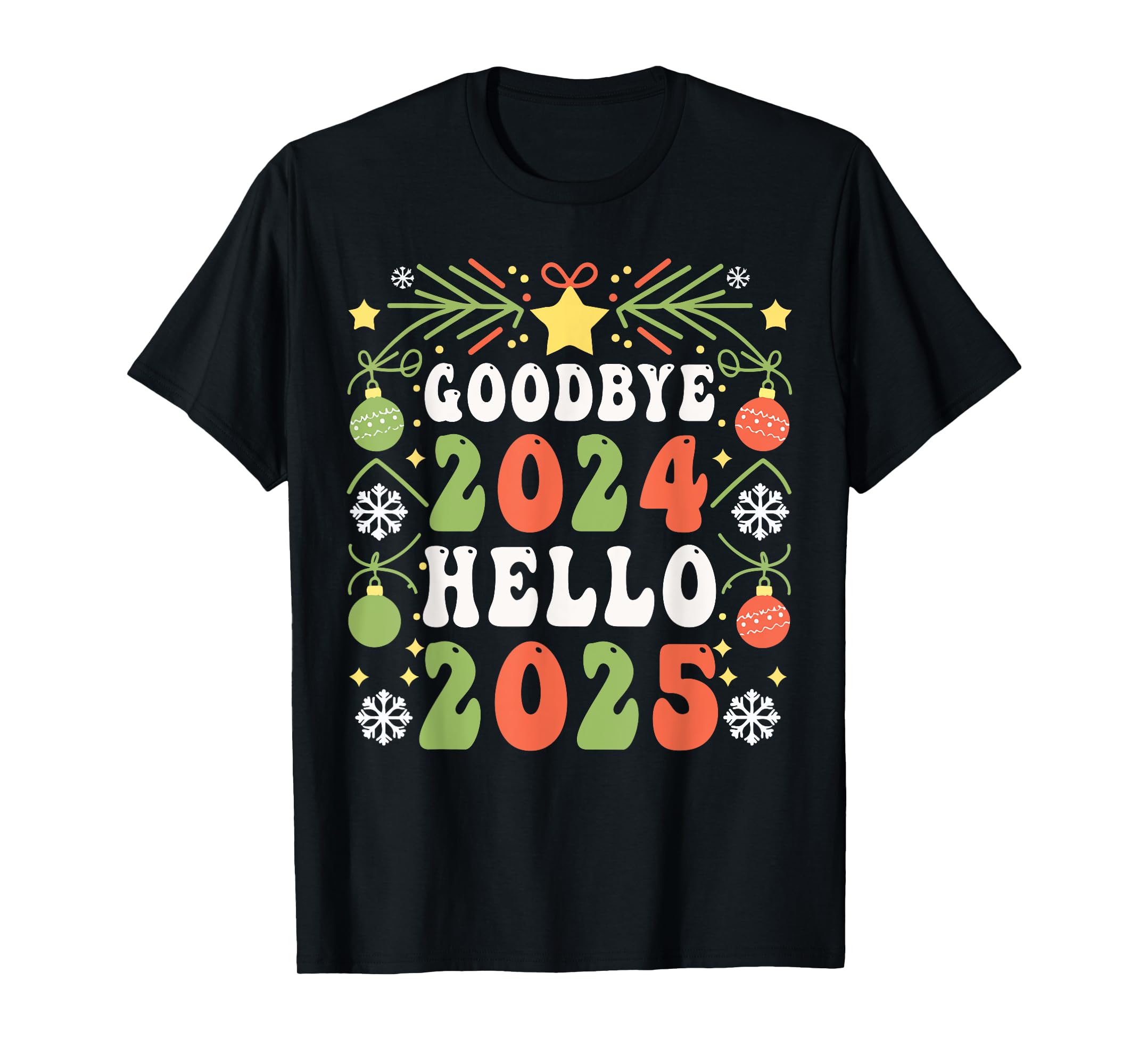 Goodbye 2024 Hello 2025 Christmas New Year 2025 TShirt
